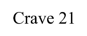CRAVE 21