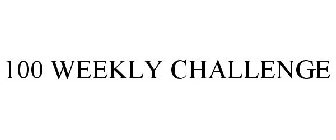 100 WEEKLY CHALLENGE