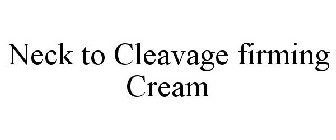 NECK TO CLEAVAGE FIRMING CREAM