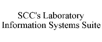 SCC'S LABORATORY INFORMATION SYSTEMS SUITE