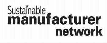 SUSTAINABLE MANUFACTURER NETWORK