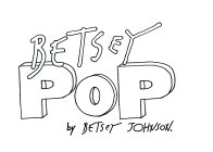BETSEY POP BY BETSEY JOHNSON.