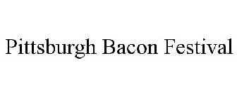 PITTSBURGH BACON FESTIVAL