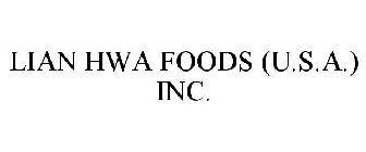 LIAN HWA FOODS (U.S.A.) INC.