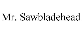 MR. SAWBLADEHEAD