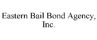 EASTERN BAIL BOND AGENCY, INC.