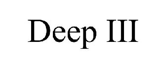 DEEP III