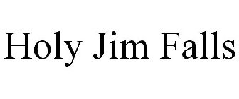 HOLY JIM FALLS