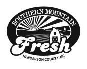 SOUTHERN MOUNTAIN FRESH HENDERSON COUNTY, NC, NC