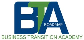 BTA BUSINESS TRANSITION ACADEMY ROADMAP