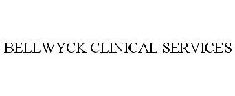BELLWYCK CLINICAL SERVICES