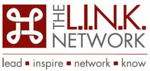 L.I.N.K. NETWORK LEAD INSPIRE NETWORK KNOW