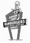 BURGER CHEF HAMBURGERS WE SELL MILLIONS NATION-WIDE SHAKES 15 CENTS