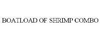 BOATLOAD OF SHRIMP COMBO