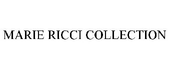 MARIE RICCI COLLECTION