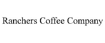 RANCHERS COFFEE COMPANY