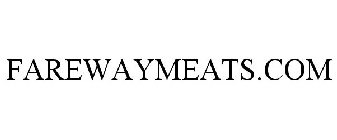 FAREWAYMEATS.COM