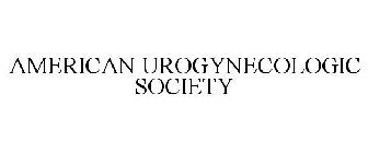 AMERICAN UROGYNECOLOGIC SOCIETY