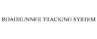 ROADRUNNER TRACKING SYSTEM