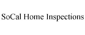 SOCAL HOME INSPECTIONS