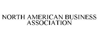NORTH AMERICAN BUSINESS ASSOCIATION