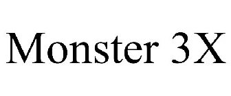 MONSTER 3X