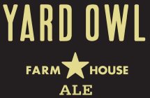 YARD OWL FARM HOUSE ALE