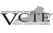 VIRGINIA LAND TITLE ASSOCIATION VIRGINIA CERTIFIED TITLE EXAMINER VCTE