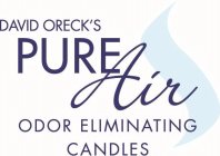 DAVID ORECK'S PURE AIR ODOR ELIMINATING CANDLES