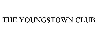 THE YOUNGSTOWN CLUB