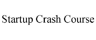 STARTUP CRASH COURSE