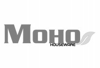 MOHO HOUSEWARE
