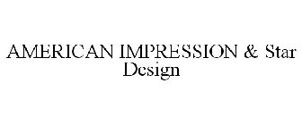 AMERICAN IMPRESSION & STAR DESIGN