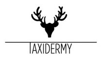 TAXIDERMY