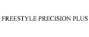FREESTYLE PRECISION PLUS