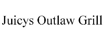 JUICYS OUTLAW GRILL