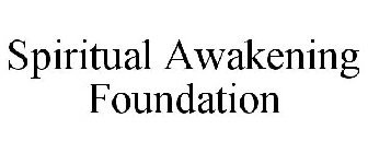 SPIRITUAL AWAKENING FOUNDATION