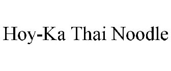 HOY-KA THAI NOODLE