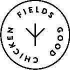 FIELDS GOOD CHICKEN