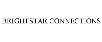 BRIGHTSTAR CONNECTIONS
