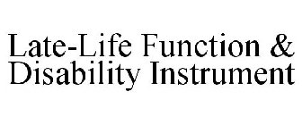 LATE-LIFE FUNCTION & DISABILITY INSTRUMENT