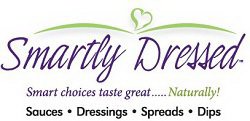 SMARTLY DRESSED  SMART CHOICES TASTE GREAT......NATURALLY SAUCES · DRESSINGS · SPREADS · DIPS
