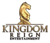 KINGDOM REIGN ENTERTAINMENT