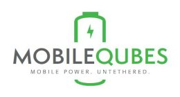 MOBILEQUBES MOBILE POWER. UNTETHERED.
