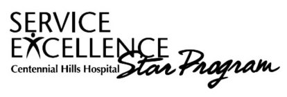 SERVICE EXCELLENCE CENTENNIAL HILLS HOSPITAL STAR PROGRAM