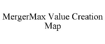 MERGERMAX VALUE CREATION MAP
