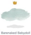 BARENAKED BABYDOLL