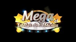 MEGA EL ESTELAR DE LA MUSICA