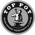 TOP POT HAND-FORGED DOUGHNUTS & COFFEE