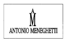 AM ANTONIO MENEGHETTI